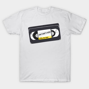 "I Hope It Wasn't A Mistake" -- Title of Your Sex Tape! T-Shirt